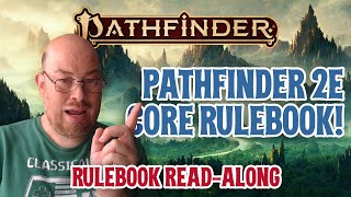 Rulebook Read-Along: Pathfinder, Second Edition, From Paizo, Part One! Rulebook Read-Along: Pathfinder, Second Edition, From Paizo, Part One!
