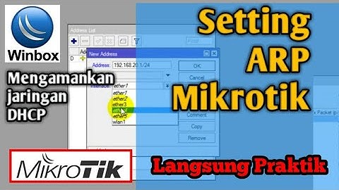 MENGAMANKAN JARINGAN DENGAN MENGGUNAKAN ARP REPLY ONLY DI MIKROTIK