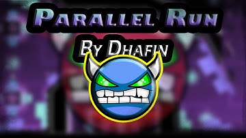 Geometry dash - [2.0] - [Demon] - Parallel Run By Dhafin - TheJaco9