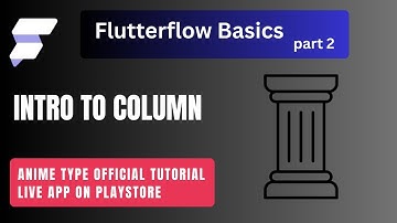 What is Column in FlutterFlow? | How to Use Column Widget (Beginner Guide)