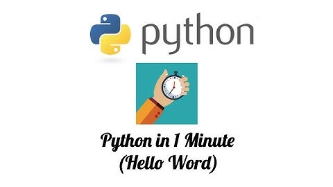 Python in 1 Minute - Hello World