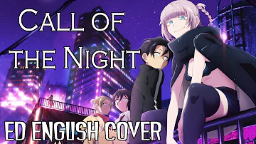 Call of the Night ED | FULL ENGLISH Cover 【Dangle feat. RedHot】「 Yofukashi no Uta - Creepy Nuts 」