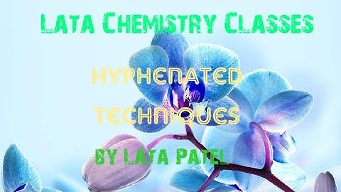 Hyphenated techniques