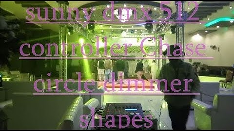 Dmx sunny 512 controller Chase circle dimmer shapes       #Akram(Light💡King)Malik