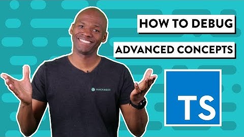 Debug TypeScript with Index Types, Generics and Keyof! | Hack With Us