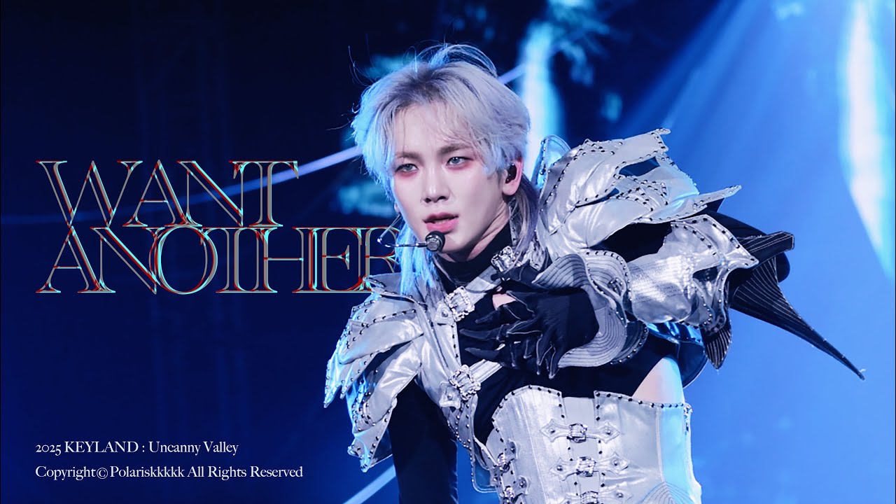4K 20250928 KEYLAND : Uncanny Valley 「Want Another」 fancam 