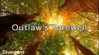 Outlaw's Farewell (part II) - Reed Mathis