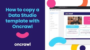 How to copy a Data Studio template with Oncrawl