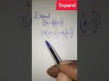 Expand quickly maths expand shorts algebraicexpression