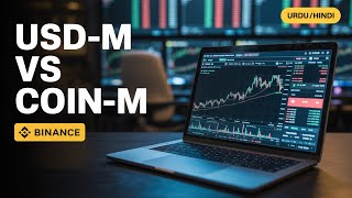 Crypto Futures Explained Usd-M Vs Coin-M Simple Urduhindi Guide