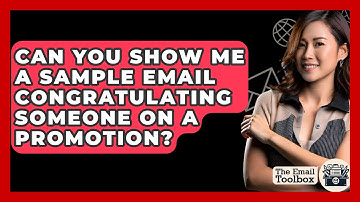 Can You Show Me A Sample Email Congratulating Someone On A Promotion? - TheEmailToolbox.com