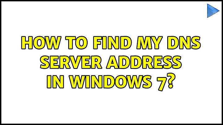 How to find my DNS Server address in Windows 7? (4 Solutions!!)