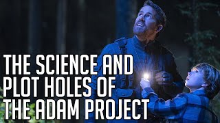The Adam Project Science and Plot Holes | Netflix Movie