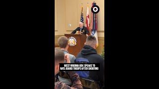 West Virginia governor speaks to National Guard troops after shooting