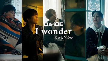 Da-iCE /「I wonder」Music Video |ドラマ『くるり～誰が私と恋をした？～』主題歌