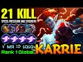 Brutal 21 Kills Karrie Speed, Precision and Strength! - Top 1 Global Karrie by √ мя ⇒ sαsα - MLBB