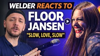 WELDER REACTS TO FLOOR JANSEN – SLOW, LOVE, SLOW | SMOOTH & EMOTIONAL