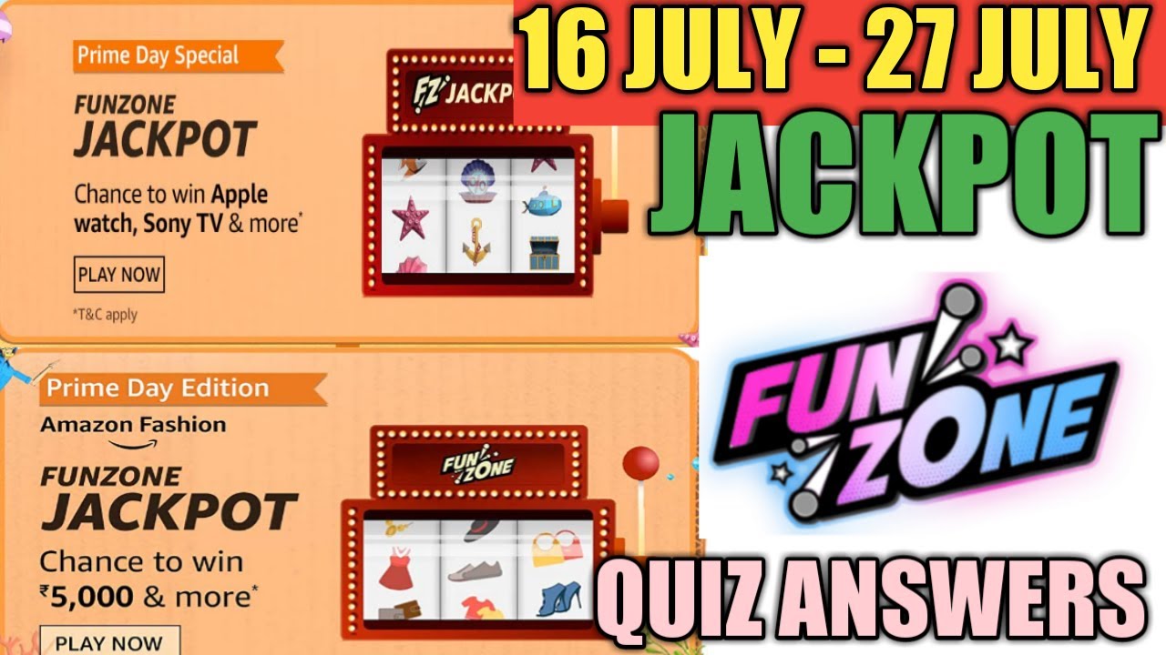 Amazon Prime Day Special Funzone Jackpot Quiz Answers Today 16 JULY 2021 YouTube