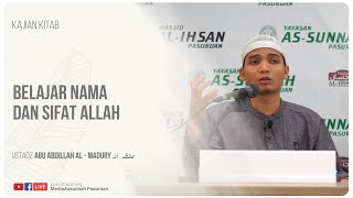 🔴[ LIVE ] 10. BELAJAR NAMA DAN SIFAT ALLAH | Ustadz Abu Abdillah Al - Madury