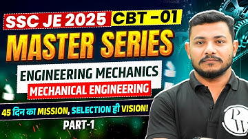 SSC JE 2025 Master Series | Engineering Mechanics | SSC JE Mechanical Classes | SSC JE Mechanical