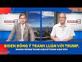 Biden ng  tranh lun vi trump nhng khng tranh lun v tranh lun na