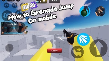 How to GRENADE JUMP on Mobile in Roblox Rivals!