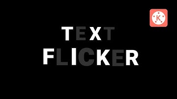 Text Flicker Effect In Kinemaster | Kinemaster Editing Tutorial