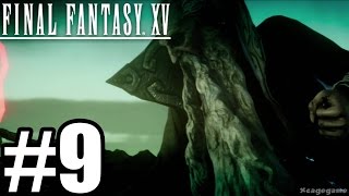 Final Fantasy 15 Gameplay Walkthrough Part 9 [PS4 Pro]