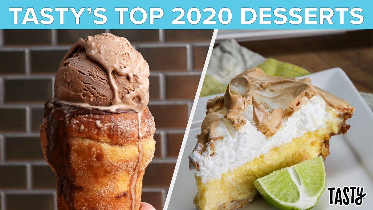 Top Dessert Recipes Of 2020  Tasty