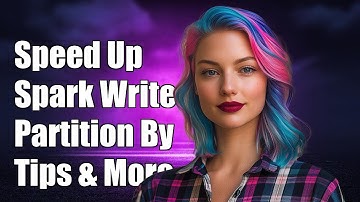 How to Speed Up Spark DataFrame Write with partitionBy: Tips & Solutions