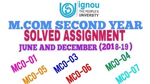 IGNOU M.COM SECOND YEAR SOLVED ASSIGNMENT OF ALL SUBJECTS (2018-19)