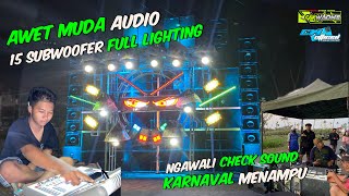 Download lagu AWET MUDA AUDIO MODE SUMBERSEWU CHECK SOUND FOR CARNIVAL MENAMPU