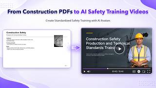 How to Turn Construction Documents into AI Safety Training Videos (PDF, SOP & PPT)