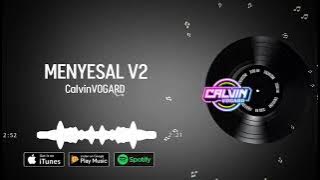 DJ MENYESAL CalvinVOGARD