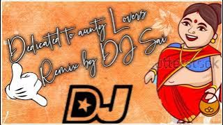 Aunty Emo white jacket emo tight dj song ll Mix by DJ Sai production ll aunty lovers prank dj songs