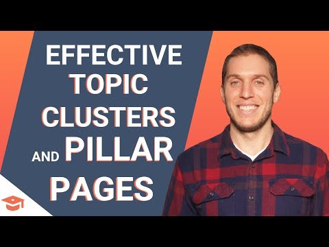 SEO: How to Create an Effective Topic Cluster and Pillar Page