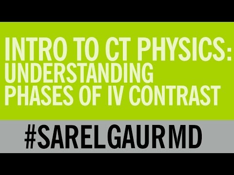 Intro to CT Physics:  Understanding Phases of IV Contrast