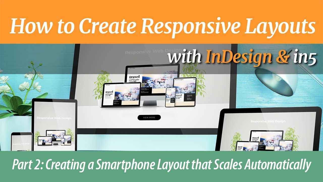 How to Create Responsive Layouts using InDesign & in28 – Ajar