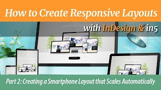 How to Create Responsive Layouts - Pt. 2 Creating a Smartphone Layout that Scales Automatically