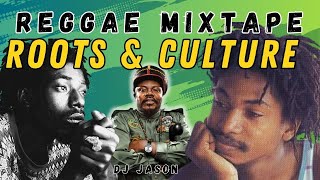 Roots And Culture Reggae Mixtape Feat Garnett Silk Buju Banton Luciano Sizzla Jah Cure Dj Jason