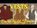 Vests on the frontier