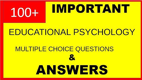 100+ Educational Psychology Multiple Choice Questions & Answers| Exam preparation