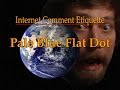 Internet Comment Etiquette: Pale Blue Flat Dot