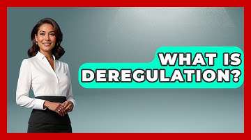 What Is Deregulation? - Socialism Explained