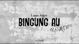 LAGU JOGET BINGUNG AU | Rani Simbolon | Remix