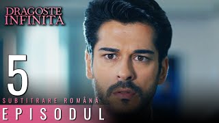 Dragoste Infinita - Episodul Lungă 5 Cu Subtitrare In Română Kara Sevda