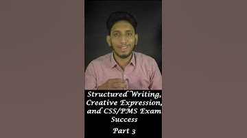 Mastering Structured Writing, Creative Expression, and CSS/PMS Exam Success!