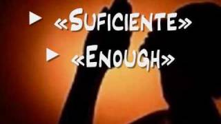 Enough / Suficiente