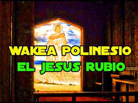 Wakea, El Cristo Rubio miles de años antes que Jesús