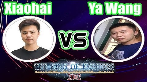 KOF 2002 - Xiaohai (小孩) VS Ya Wang (丫王)【20•02•2018】FT15